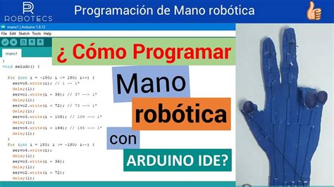 Cómo PROGRAMAR una MANO ROBOTICA ARTICULADA CONTROLADA con ARDUINO