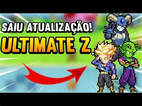 Saiu Atualiza O Ultmate Z Novo Personagem Novo Cen Rios Novos