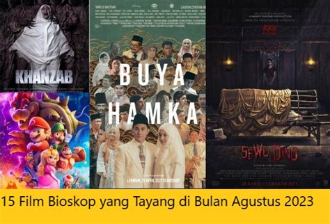 15 Film Bioskop Yang Tayang Di Bulan Agustus 2023