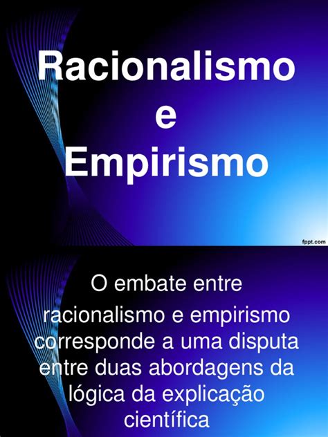 Racionalismo E Empirismo Pdf Racionalismo Empirismo