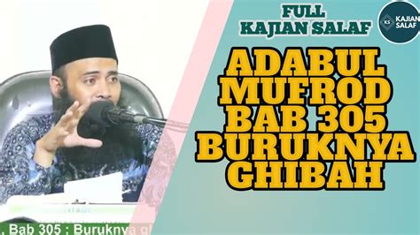 Kajian Salaf Ustadz Dr Syafiq Riza Basalamah Ma Adabul Mufrod Bab