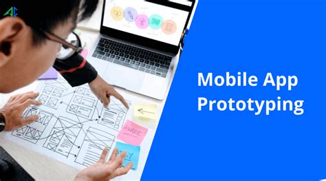 Mobile App Prototyping What Why When How Benefits And More