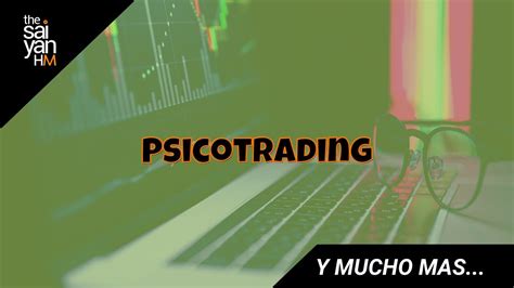 PSICOTRADING Lo mas importante de un Trader es la Psicología YouTube