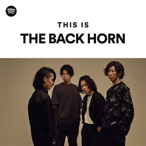 This Is The Back Horn Playlist By Spotify Spotify