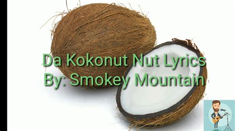 Da Kokonut Song Lyrics By Smokey Mountain Coconut Diss Track Youtube