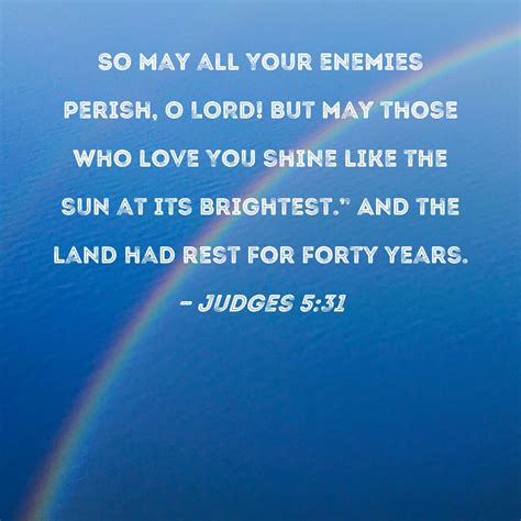 Judges 531 So May All Your Enemies Perish O Lord But May Those Who