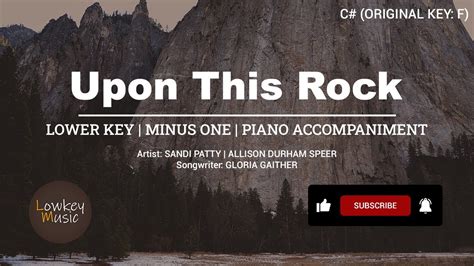 Upon This Rock Lower Key Minus One Piano Accompaniment With