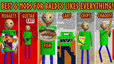 Best 6 Mods For Baldis Likes Everything Baldis Basics Mod Youtube