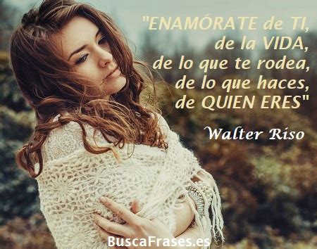 Descubrir 48 Imagen Enamorate De Ti Walter Riso Frases Abzlocal Mx