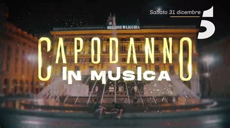 Capodanno In Musica 2023 In Diretta Su Canale 5 Da Genova Cast