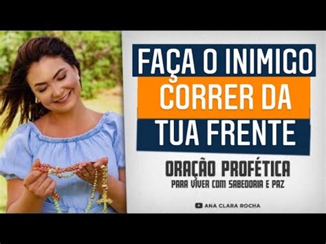 Ora O Prof Tica Fa A O Inimigo Correr Da Tua Frente Ana Clara