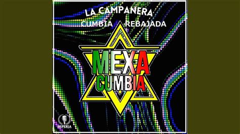 La Campanera Cumbia Rebajada Youtube