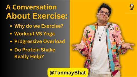 A Casual Conversation About Exercise Tanmaybhat Sidwarrier