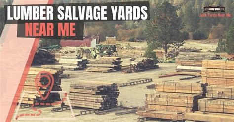 Lumber Salvage Yards Near Me Locator Map Guide FAQ Lumber