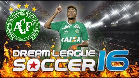 Partida Em Homenagem A Chapecoense Dream League Soccer 16 YouTube