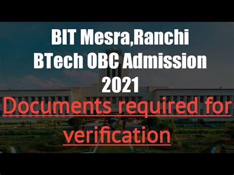 BIT Mesra Documents Required For 2021 Btech OBC Admission Kiran