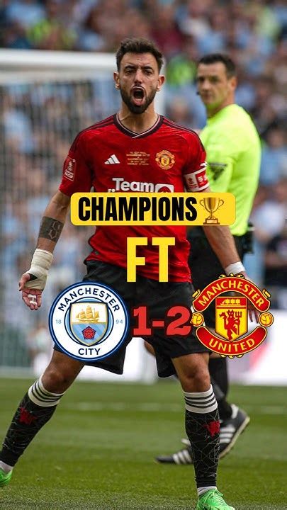 Manchester United Defeats Manchester City 2 1 In The Fa Cup Final Shorts Mufc Champions