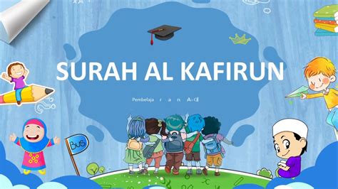 Surah AL KAFIRUN Materi Pembelajaran Al Qur An Dan Hadist Kelas 3 SD