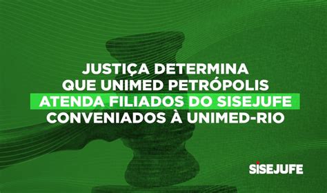 Justi A Determina Que Unimed Petr Polis Atenda Sem Qualquer Restri O