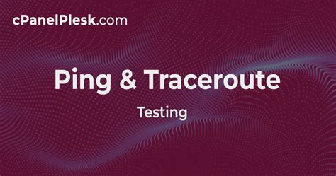 How To Ping Traceroute Tests Cpanel Plesk