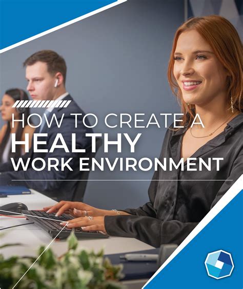How To Create A Healthy Work Environment Jbandrews