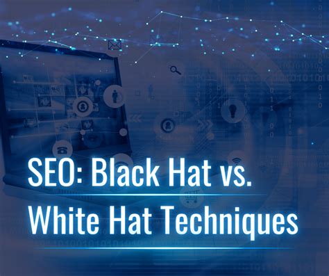 Black Hat Seo Vs White Hat Seo How Do They Differ