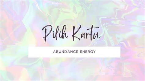 Pilih Kartu Tentang Abundance Energy Mu Youtube