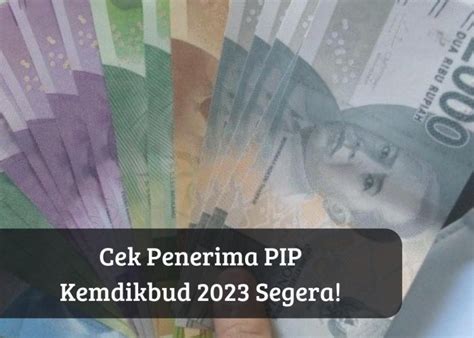 Bansos PIP Kemdikbud 2023 Masih Cair November Segera Cek Penerimanya