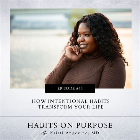 46 How Intentional Habits Transform Your Life Habits On Purpose