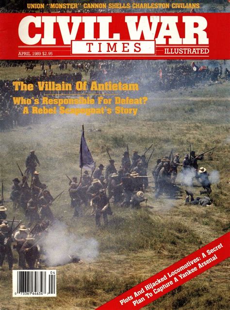 Civil War Times Illustrated Magazine April 1989 The Villain Of Antietam