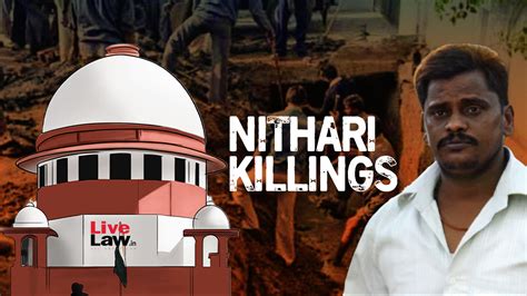 Nithari Killings Supreme Court Issues Notice On CBI S Pleas