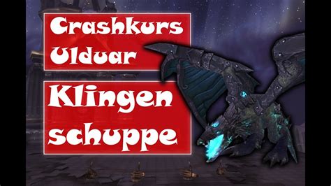 Wow Wotlk Ulduar Crashkurs Klingenschuppe Aka Razorscale Youtube