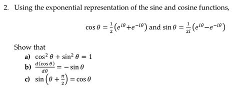 Solved Using The Exponential Representation Of The Sine Chegg