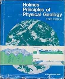 Holmes Principles of physical geology: Arthur Holmes: 9780471072515 ...