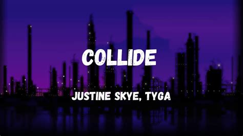 Justine Skye Collide Feat Tyga Lyrics YouTube