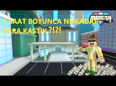 1 SAAT BOYUNCA NE KADAR PARA KAZANDIK Roblox Madcity YouTube