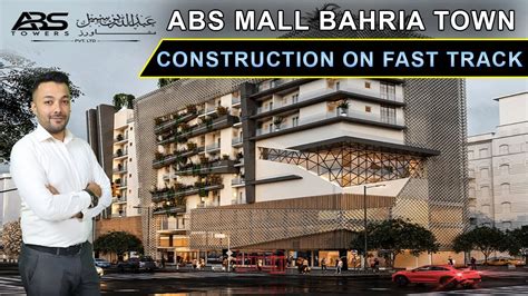 ABS Mall Bahria Town Lahore Lahore Construction On Fast Track Live