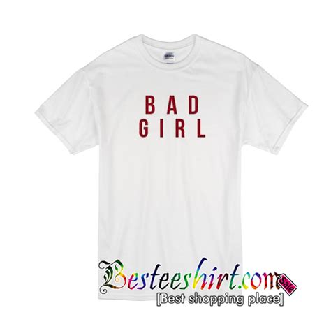bad girl tshirt