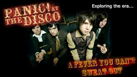 Exploring Panic At The Discos A Fever You Cant Sweat Out Era Youtube