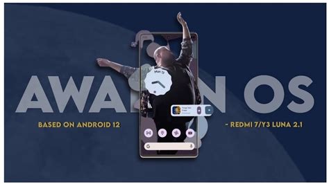 Awaken Os V Luna Android For Redmi Y Review Installation