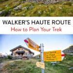 How To Plan Your Walkers Haute Route Experience Earth Trekkers