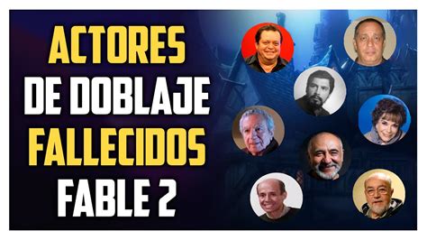 Actores De Doblaje Fallecidos En Fable 2 Youtube