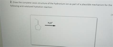 Solved Draw the complete Lewis structure of the hydronium | Chegg.com