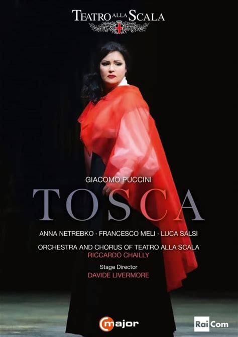 Giacomo Puccini Tosca Anna Netrebko Teatro Alla Scala Musical