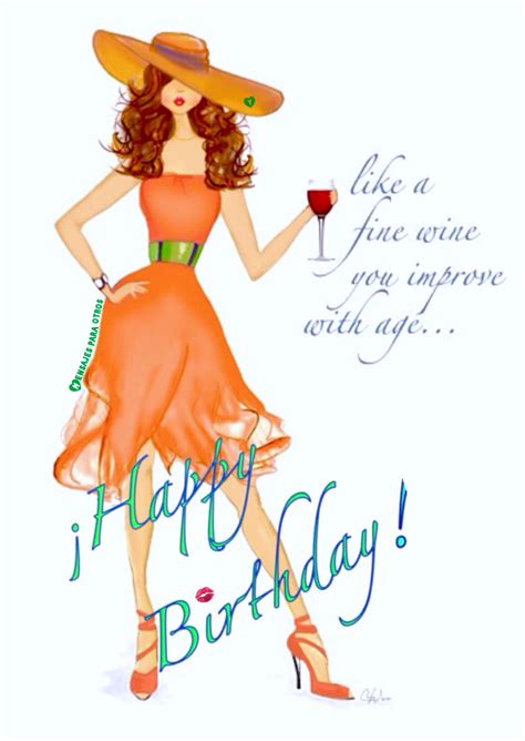 🎂🎈like A Fine Wine You Improve With Age Happy Birthday Wishes Messages Happy Birthday Ecard