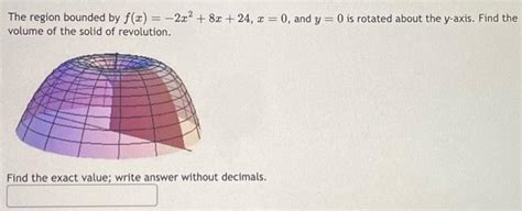 Solved The Region Bounded By F X X X X And Y Is Chegg