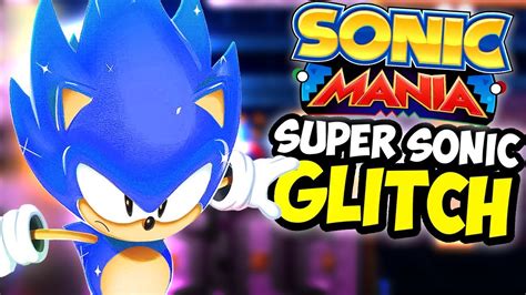 Blue Super Sonic Glitch Sonic Mania YouTube