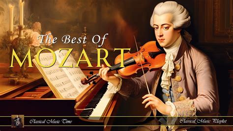 The Best Of Mozart Classical Music For Brain Power Deep Focus