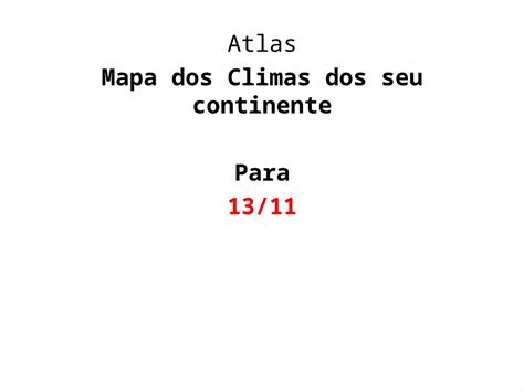 Ppt Atlas Mapa Dos Climas Dos Seu Continente Para 13 11 Dokumen Tips