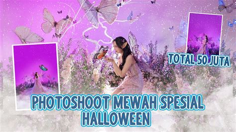 PHOTOSHOOT SPESIAL HALLOWEEN TEMA FAIRY HABIS 50 JUTA CUMAN BUAT 2